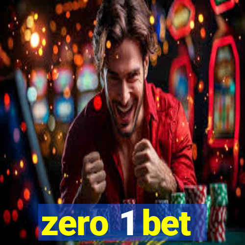 zero 1 bet